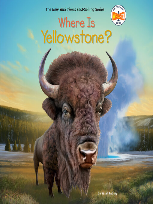 Title details for Where Is Yellowstone? by Sarah Fabiny - Wait list